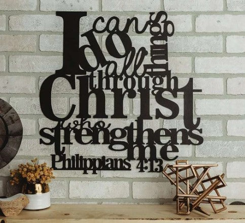I Can Do All Things Through Christ - Christian Wall Decor Art