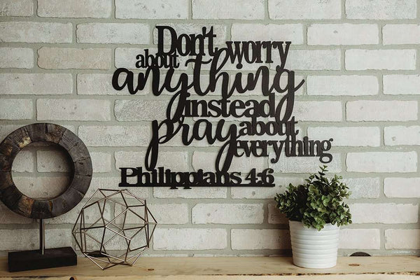 Don't Worry About Anything - Philippians 46 - Christian Wall Decor Art